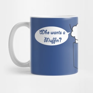 Who wants a Muffin? (With Text) Mug